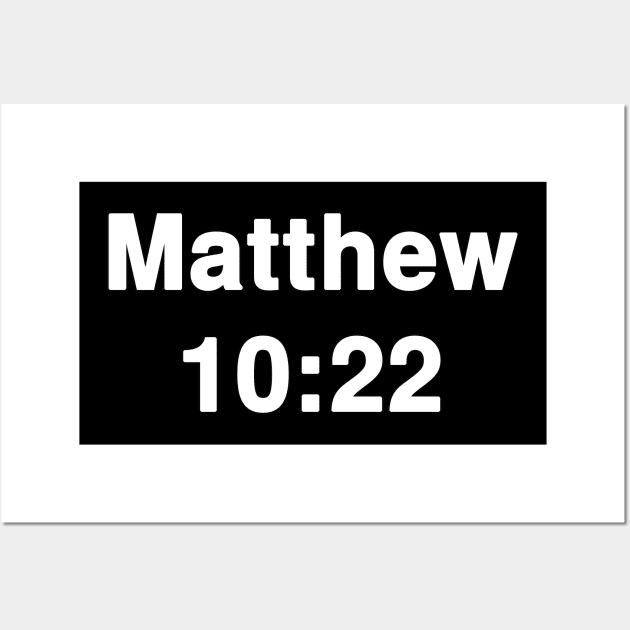 Matthew 10:22  Typography Wall Art by Holy Bible Verses